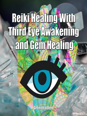 cover image of Reiki Healing With Third Eye Awakening and Gem Healing